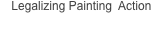 Legalizing Painting  Action